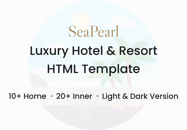SeaPearl - Luxury Hotel & Resort Template